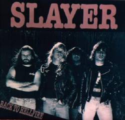 Slayer (USA) : Back to Hell Fire